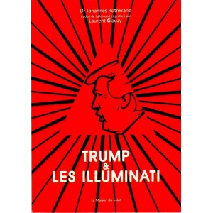 Trump & les Illuminati / Les super-loges n&deg;6