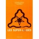 Les super-loges n°4