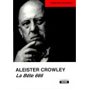 Aleister Crowley, La B&ecirc;te 666