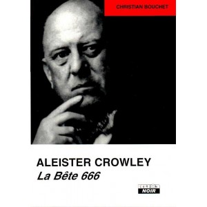 Aleister Crowley, La B&ecirc;te 666