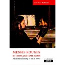 Messes rouges et romantisme noir