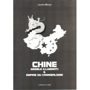 Chine : mod&egrave;le illuminati et empire du cannibalisme