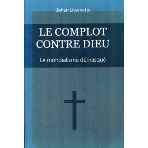 Le Complot contre Dieu