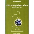 Atlas de g&eacute;opolitique r&eacute;vis&eacute;e, chroniques 2003-2010