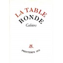 La Table Ronde, Cahiers, printemps 1973