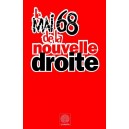 Le Mai 68 de la Nouvelle Droite