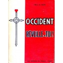 Occident, r&eacute;veille-toi !