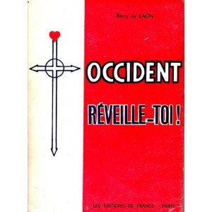 Occident, r&eacute;veille-toi !