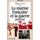 La marine fran&ccedil;aise et la guerre 1939-1945