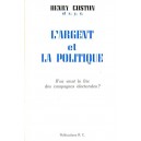 L'Argent et la Politique, d'o&ugrave; vient le fric des campagnes &eacute;lectorales ?