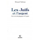 Les Juifs et l'argent, pour une m&eacute;taphysique de l'argent