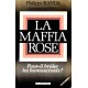 La Maffia rose