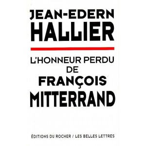 L'honneur perdu de Fran&ccedil;ois Mitterand