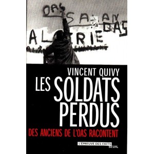 Les Soldats perdus, des anciens de l'OAS racontent
