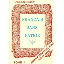 Fran&ccedil;ais sans patrie, premier t&eacute;moignage harki