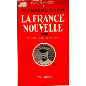 La France Nouvelle : 25 juin - 24 ocotbre 1940