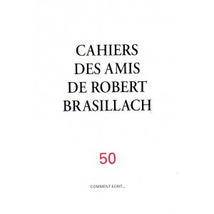 Cahiers des Amis de Robert Brasillach n&deg;50