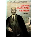 Gabriele d'Annunzio en France 1910-1915