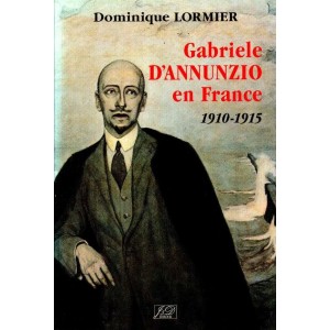 Gabriele d'Annunzio en France 1910-1915
