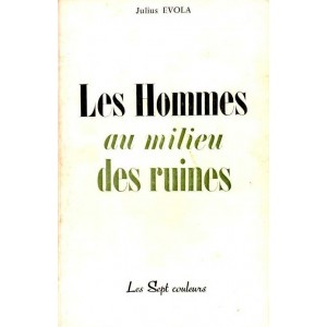 Les Hommes au milieu des ruines (1&egrave;re &eacute;dition)
