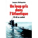 Un loup gris dans l'Atlantique : L'U-68 au combat
