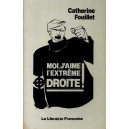Moi, j'aime l'extr&ecirc;me droite !