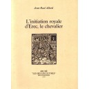 Jean-Paul Allard : L'initiation royale d'Erec, le chevalier