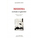 Mishima &eacute;crivain et guerrier