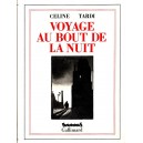 C&eacute;line / Tardi : Voyage au bout de la nuit (tirage de 1988)