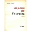 Saint-Loup : La peau de l'autochs (E.O.)
