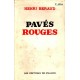Henri Béraud : Pavés rouges