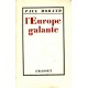 Paul Morand : L'Europe galante