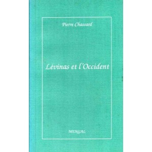 Pierre Chassard : L&eacute;vinas et l'Occident