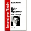 Jean Mabire : Tixier-Vignancour, histoire d'un Fran&ccedil;ais