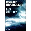 Robert Brasillach : Les Captifs