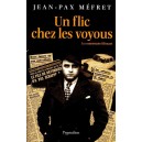 Jean-Pax M&eacute;fret : Un flic chez les voyous