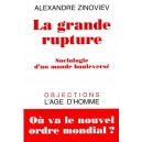 Alexandre Zinoviev : La grande rupture