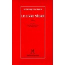 Dominique de Roux : Le livre n&egrave;gre