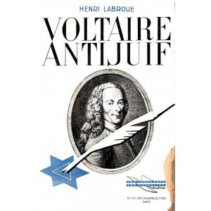 Henri Labroue : Voltaire antijuif (E.O.)