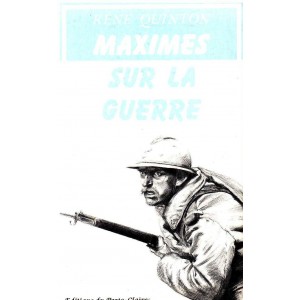 Ren&eacute; Quinton : Maximes sur la guerre