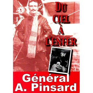 Gal Armand Pinsard : Du Ciel &agrave; l'Enfer (E.O.)