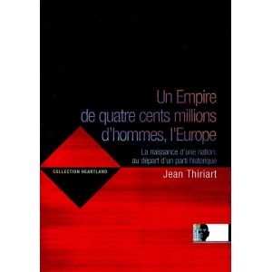 Jean Thiriart : Un Empire de 400 millions d'hommes