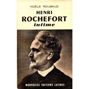 Henri Rochefort intime