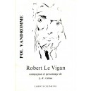 Robert Le Vigan, compagnon et personnage de C&eacute;line