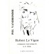 Robert Le Vigan, compagnon et personnage de Céline