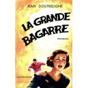 Doutreligne / Degrelle : La grande Bagarre