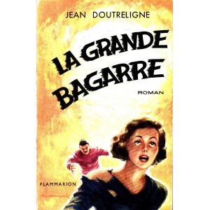 Doutreligne / Degrelle : La grande Bagarre