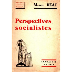 Marcel D&eacute;at : Perspectives socialistes