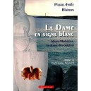 Pierre-&Eacute;mile Blairon : La Dame en signe blanc