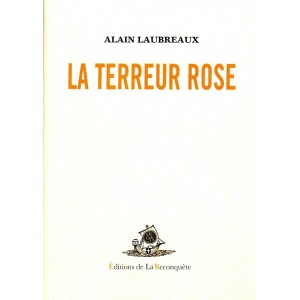 Alain Laubreaux : La Terreur rose